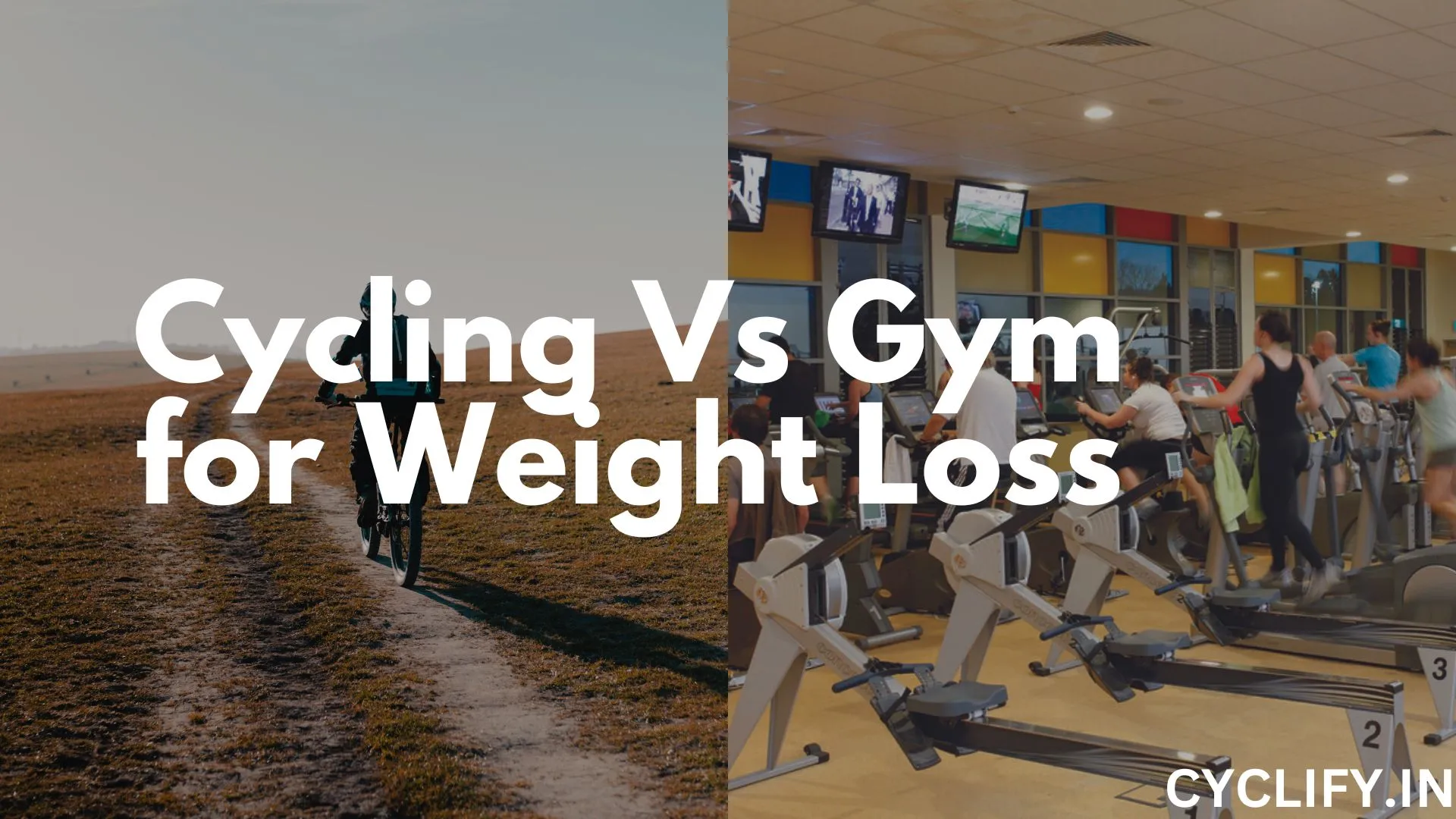 Cycling vs Gym for weight loss - A comparison between cycling and gym.