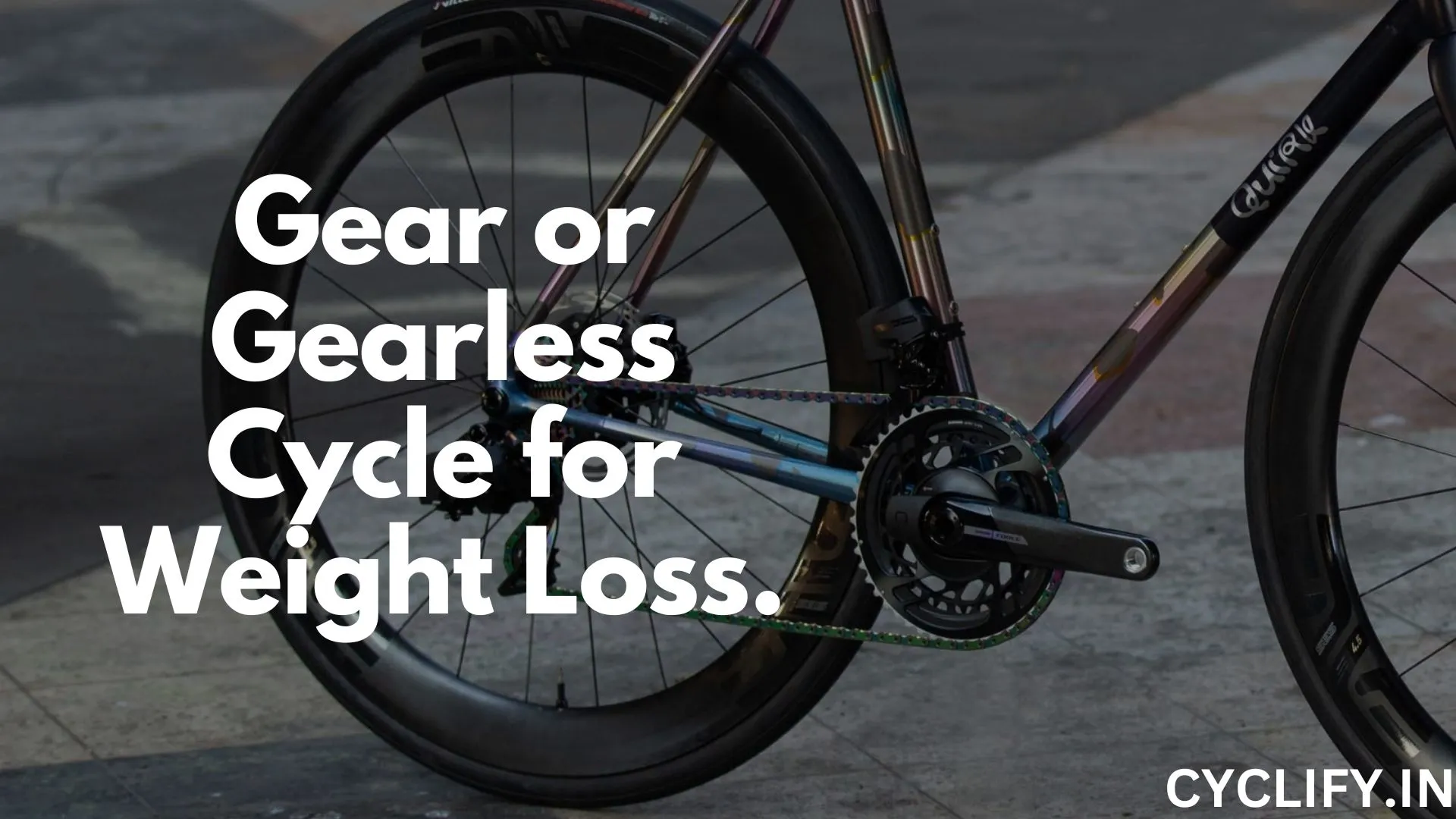 Gear or Gearless Cycle for Weight loss.