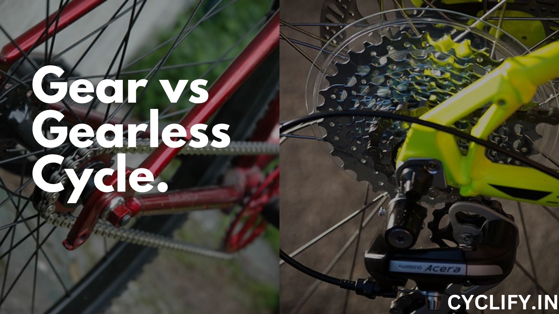 Gear vs Gearless Cycle