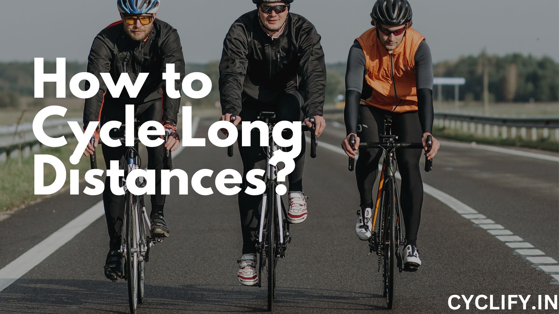 how to cycle long distance without getting tired