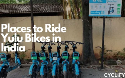 18 Best Places to Ride Yulu Bikes in India – Major Cities and Locations