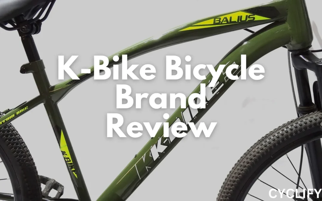 K-Bike Bicycle Brand Review: Everything you Should Know