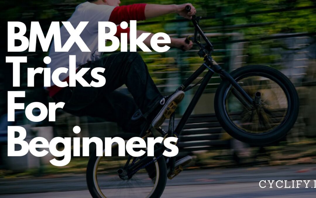 12 Easy BMX Bike Tricks for Beginners in 2024